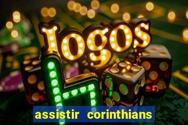 assistir corinthians x sao paulo ao vivo futemax